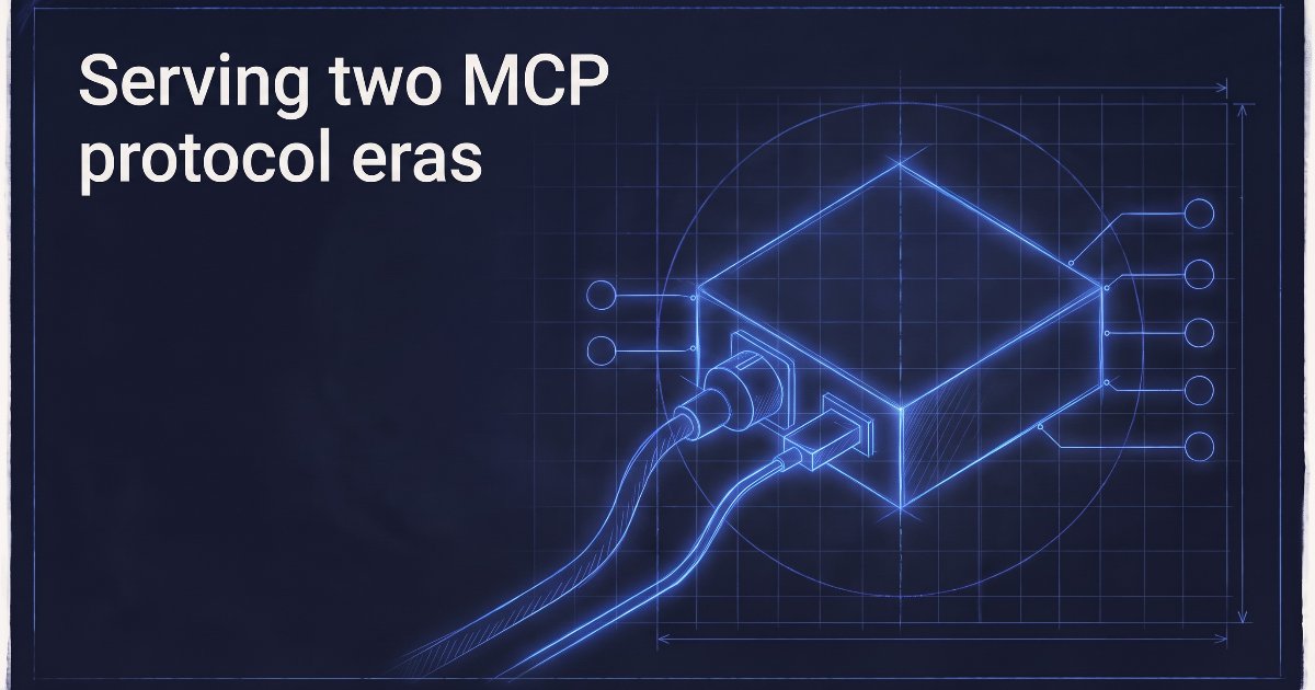 Serving two MCP protocol eras: deprecations and a migration checklist