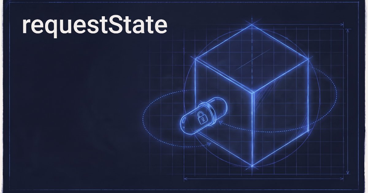 requestState: sealing the state your MCP server hands to the client