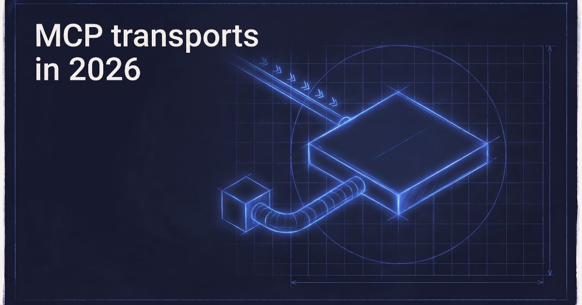 MCP transports in 2026: stdio and Streamable HTTP